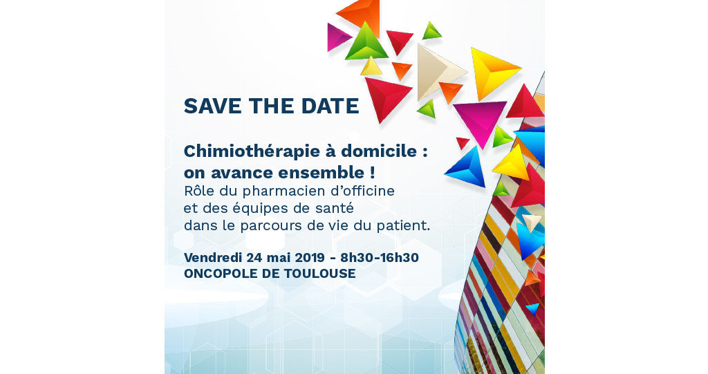 1ère Journée Nationale – Rôle du pharmacien dans le parcours de vie du patient cancéreux – 24 mai 2019 – Toulouse