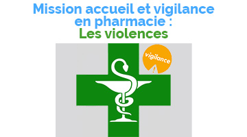 Violences - Mission accueil et vigilance en pharmacie