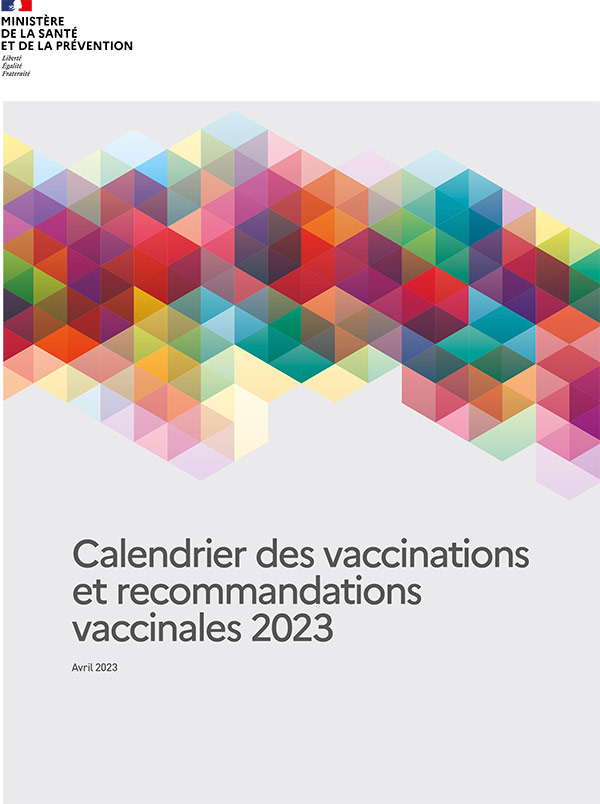 Calendrier des vaccinations et recommandations vaccinales 2023