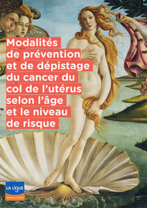 Modalités de dépistage du cancer du col de l'utérus selon l'âge et le niveau de risque