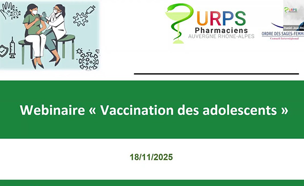 Replay du webinaire « Vaccination des adolescents » présenté par l’URPS Pharmaciens Auvergne Rhône-Alpes